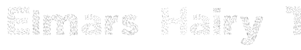 Elmars Hairy Typeface font preview